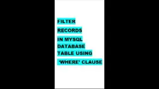 How to FILTER  records from a database table in mysql workbench