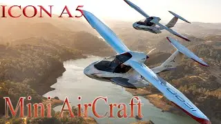 ICON A5 | Light Sport Plane : 400,000$(mini aircraft)