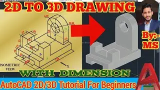 AutoCAD 3D drawing|| Isometric to 3d drawing|| AutoCAD for beginners 