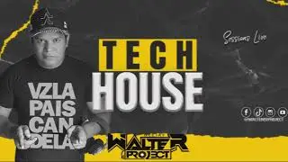 TECH HOUSE INTENSIVO 001 - WALTER DJ PROJECT