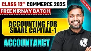 Accounting for Share Capital - 1  | Accountancy | Class 12th Commerce