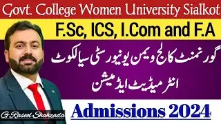 Govt. College Women University Sialkot Admissions 2024 | FSc, ICS, I.Com, FA