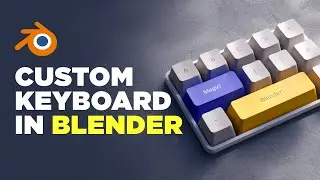 How to Create Custom Mini Keyboard in Blender