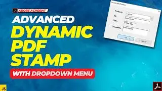 Dynamic PDF Stamp with Dropdown Menu | Acrobat Stamp