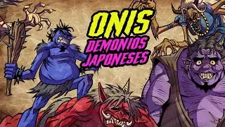 Top 7 ONIS, Demonios Japoneses- 1era parte | Huaca Shaman