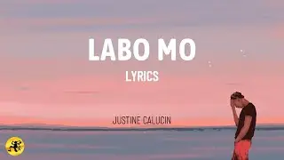 Labo Mo - Justine Calucin (LYRIC VIDEO) - OPM 2025