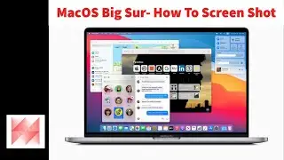 macOS Big Sur- How To Take A Screenshot / Print Screen