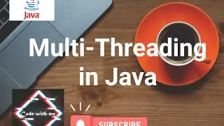 Multi-Threading in Java || Java Programming || code-with-me.