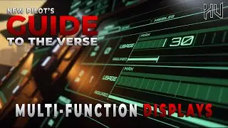 Star Citizen - Multi-Function Display Tutorial | New Pilot's Guide to the Verse [Outdated]