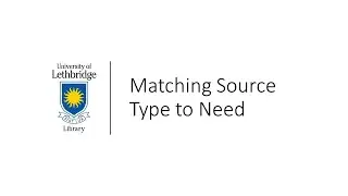 Matching Source Type to Need