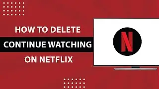 How to Delete Continue Watching in Netflix-2023