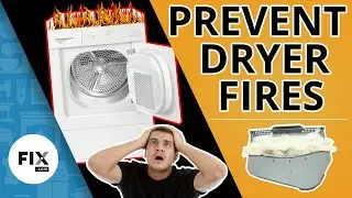 Dryer Safety: How to Prevent Dryer Fires | FIX.com