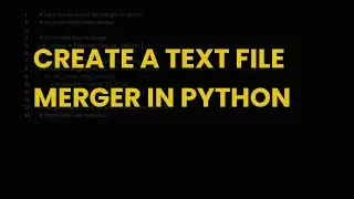 Create a text file merger in python