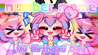 🤯NUMBER MEME 🎈/ GACHA Animation / 🎁 Special Birthday 🎊!!!❤️🧡💛💚💙💜🍉 