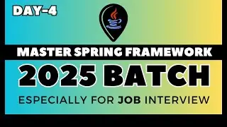 DAY-4 | SPRING FRAMEWORK TUTORIAL FOR BEGINNERS 2025