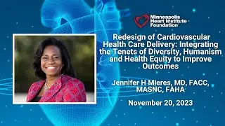 Redesign of CV Health Care Delivery: Diversity, Humanism and Health Equity | Jennifer Mieres, MD