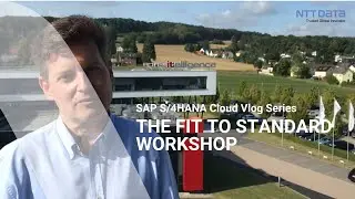 The Fit-to-Standard Workshop – Part2 – SAP S/4HANA Cloud Vlog Series
