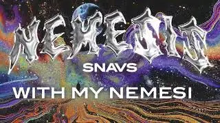 Snavs - Nemesis (feat. Jack Dawson) (Lyric Video)