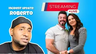 Live Incident Update: Roberto