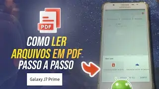 Como ler arquivos em pdf no Samsung J7 Prime - Passo a Passo