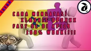 Cara Mengatasi XL & AXIS OPOXX FAST DC di Api 19 100% Work !!!