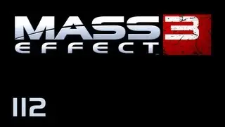 Прохождение Mass Effect 3 | Extended Cut | Ч. 112 [ФИНАЛ]