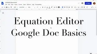 Insert an Equation BASICS for Google Docs