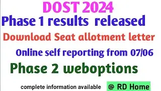 DOST 2024 Phase1 results seat allotment details online self reporting Phase 2 weboptions