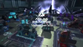Atlas Reactor: Phases (Gameplay Montage)