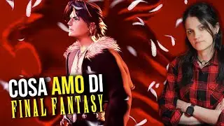 I 3 MIGLIORI FINAL FANTASY (secondo me) e perché li amo