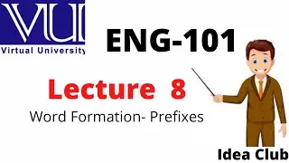 Eng101 lesson 8| eng101 lecture 8| idea club| Arsalan ali