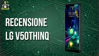 TechMaki: Video Recensione Lg V50 Thinq