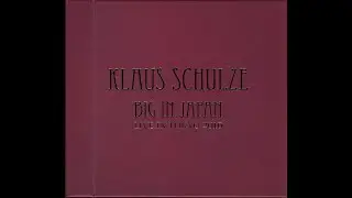 Klaus Schulze - Big in Japan (Live in Tokyo 2010)