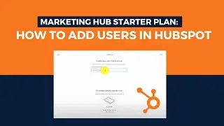 Hubspot  CRM Tutorial: How To Add A User In HubSpot | Marketing Hub Starter Plan