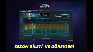 DARKORBİT SEZON BİLETİ  VE GÖREVLERİ