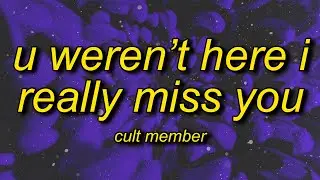U Weren't Here I Really Miss You (TikTok Version)