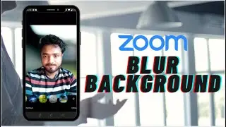 How to Blur Background in Zoom Meeting [Android Mobile]