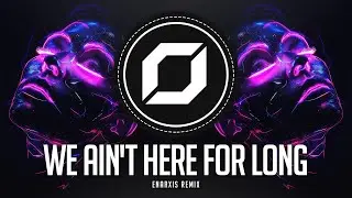 PSY-TRANCE ◉ Nathan Dawe - We Ain't Here For Long (Enarxis Remix)