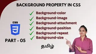 BACKGROUND PROPERTIES IN CSS | CSS BACKGROUND | CSS TUTORIAL - PART 5 | TAMIL | DEVELOPER TECHIES