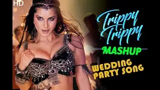 Wedding And Party Song Trippy Trippy Mashup | DJ Nikhil | Hindi Mashup Song
