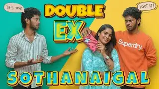 Double-Ex Sothanaigal | Comedy