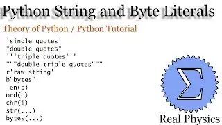 Python String and Byte Literals (Theory of Python) (Python Tutorial)