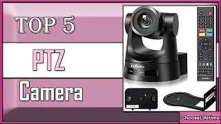 5 Best PTZ Camera New Model 2023 - Best Budget PTZ Camera