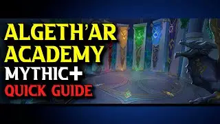 Algeth'ar Academy Quick Boss Guide | Dragonflight Mythic + Dungeon Guide