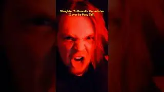Slaughter To Prevail - Demolisher (Cover by Foxy Tail)