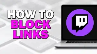 How to Block Links on Twitch   Stop People Sharing Links in Chat (Step by Step)