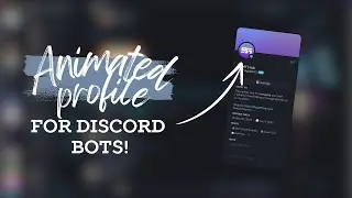 [NEW] How to get animated profile picture and banner for your bot!