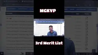 mgkvp 3rd Merit list || किस Course वाले Student को कब जाना है ??