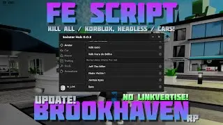 [FE Script 🎯] Brookhaven Script - No Linkvertise! 🔥 Kill All / Korblox / No Key! 🔥 - (2024)