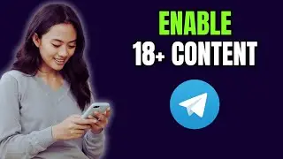 How to Enable 18+ Content on Telegram NOW!